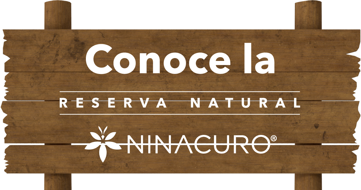 Ninacuro - Conoce la Reserva Natural